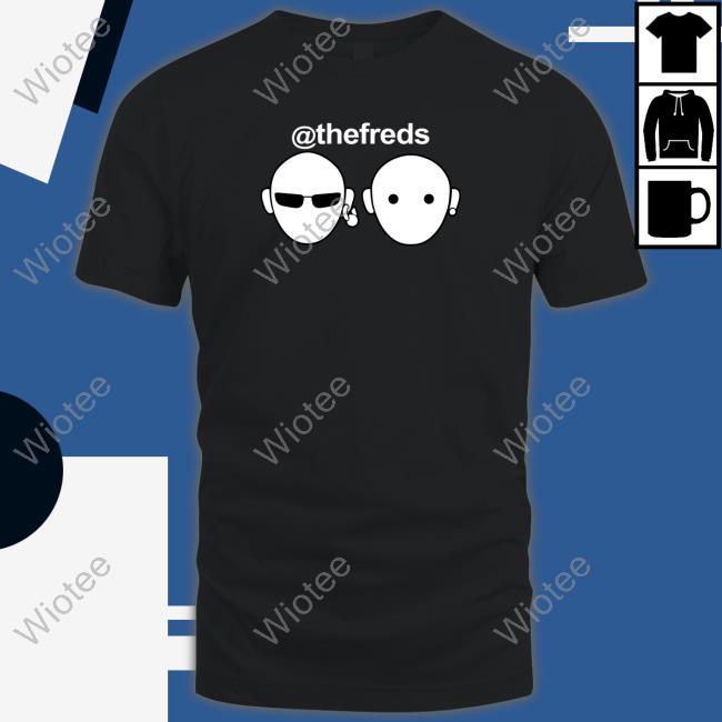 Official @The Freds Shirt Tee