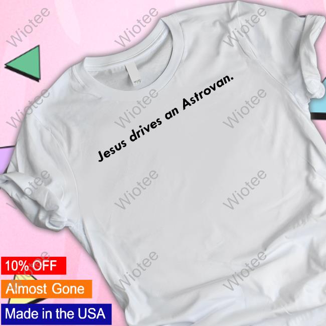Official Mt Joy Merch Jesus Drives An Astrovan Tee