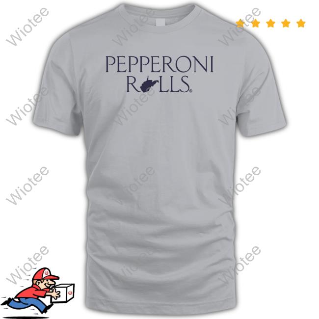 Pepperoni Rolls Shirt Pepperoni Rolls Tee Shirt