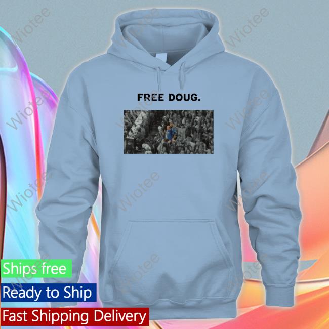 Free Doug Shirt Funny
