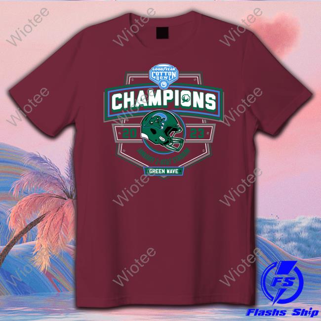 2023 Cotton Bowl Champions T Shirt Tulane Football 2023 Cotton Bowl Champions January 2 At&T Stadium Green Wave Shirt