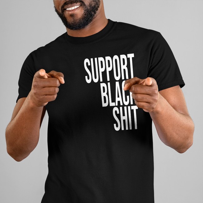 Support Black Shit Uncle Bobbie's Shirt
