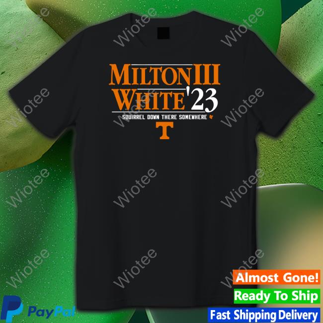 Milton Iii White '23 Hoodie Tennessee Football Milton Iii White '23 Shirt