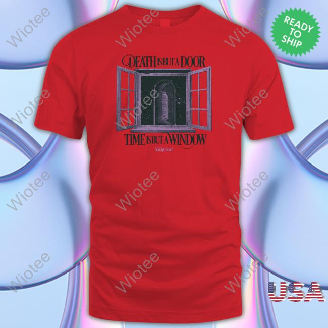 Death Is But A Door Shirts Death Is But A Door Sweatshirt Hyde Sister
