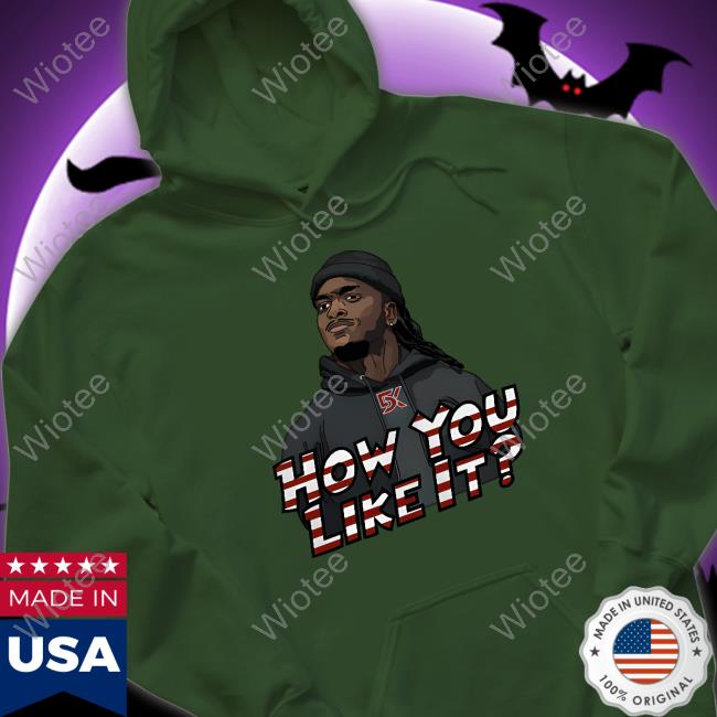 Can't Stop Cinco Merch 5K How Do You Like It Shirt Kereon Joyner Shirt Official Can't Stop Cinco Merch 5K How Do You Like It Shirt