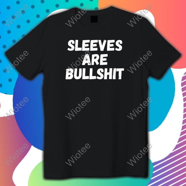 She-Rage Princess Of Pain Sleeves Are Bullshit Shirt