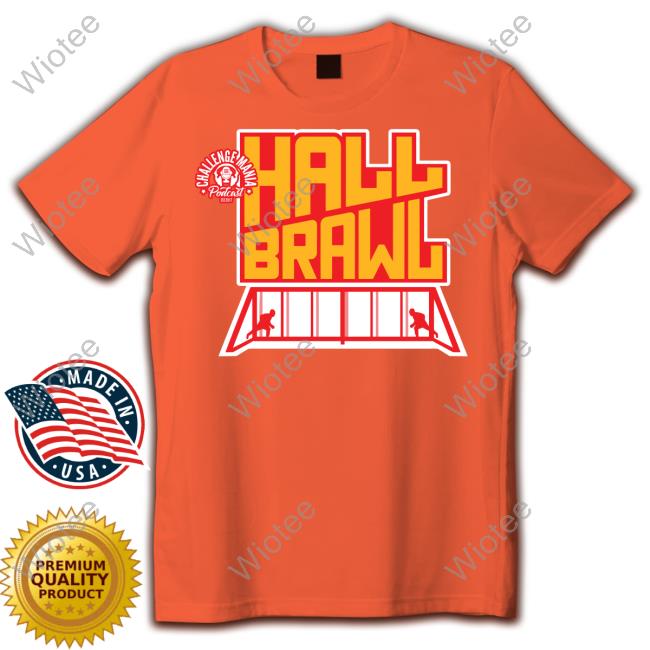 Hall Brawl Shirt