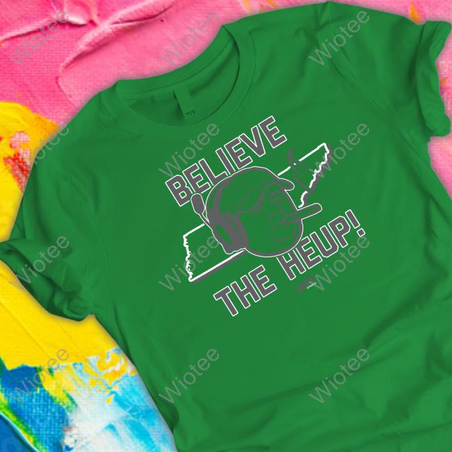 Smack Apparel Merch Believe The Heup T Shirts