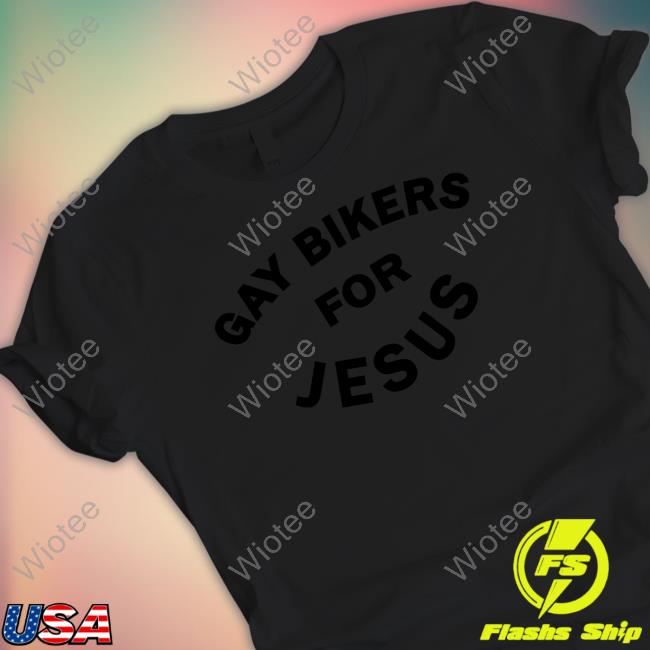Gay Bikers For Jesus Shirt