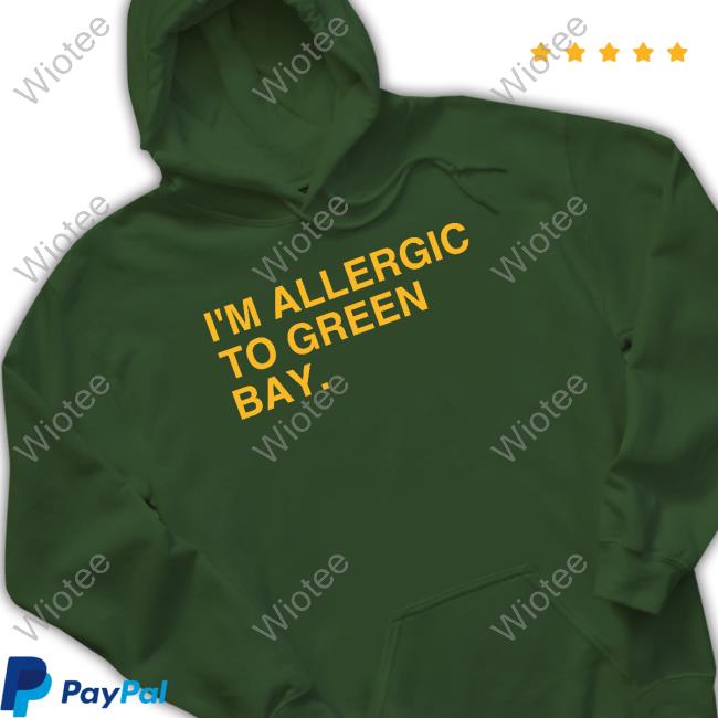 I'm Allergic To Green Bay New Shirt Dubs I'm Allergic To Green Bay Minnesota Shirt