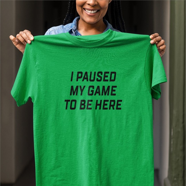 I Paused My Game To Be Here Shirt Grey
