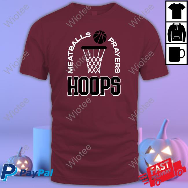 Meatballs Prayers Hoops T Shirt