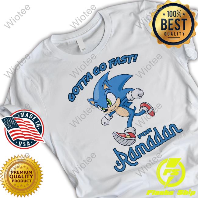 Shirts That Go Hard Merch Gotta Go Fast For Ramadan Tee Thegoodshirts