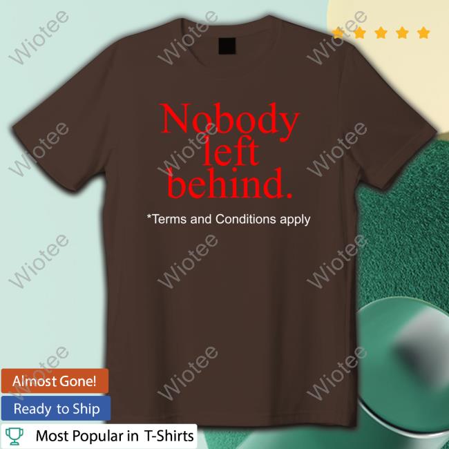 Nobody Left Behind Apparel Tee Artist Affame Nobody Left Behind Apparel TShirts Artist Affame