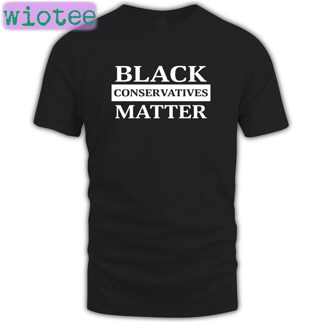Black Conservatives Matter Shirt Black Conservatives Matter Hoodie Tim Norfolk