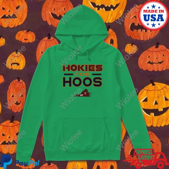 Hokies For Hoos Virginia VT Hoodie