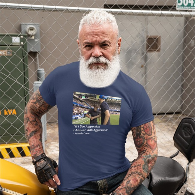 If I See Aggression I Answer With Aggression T Shirts Dave Portnoy If I See Aggression I Answer With Aggression Antonio Conte Shirt