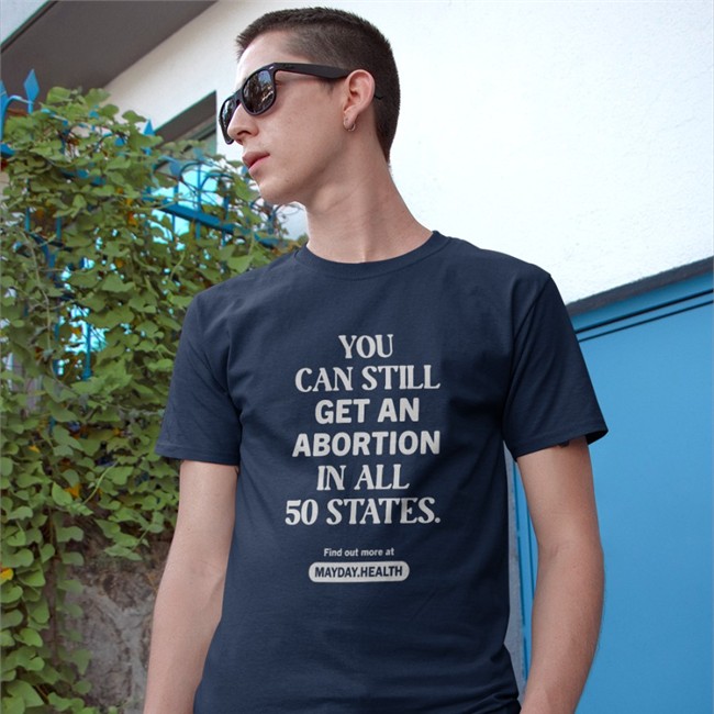 You Sue Bird Can Still Get An Abortion In All 50 States Find Out More At Mayday Health Shirts S10Bird Sue Bird You Can Still Get An Abortion In All 50 States Find Out More At Mayday Health T Shirt