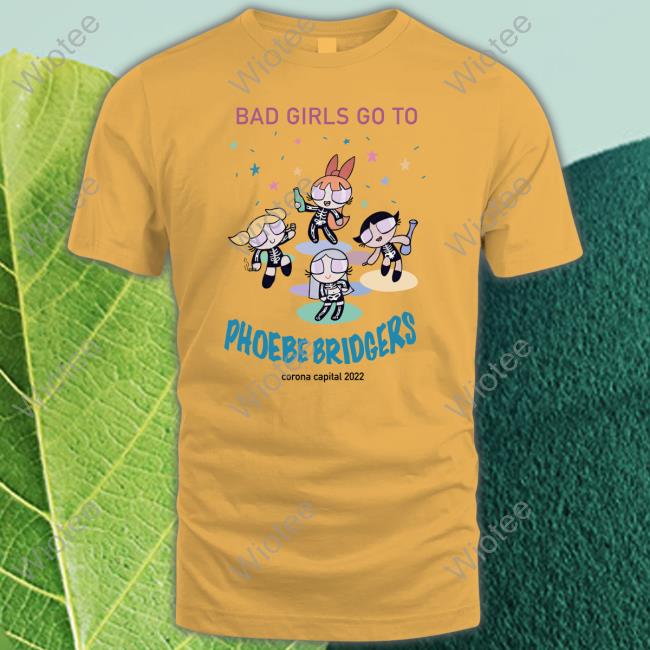 Bad Girls Go To Phoebe Bridgers Sweatshirt