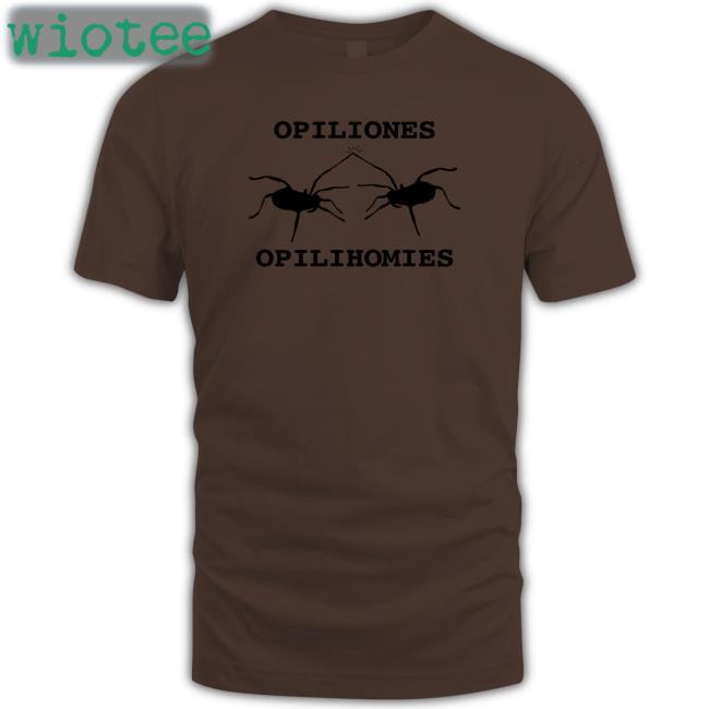 Opiliones Opilihomies Tee Shirt Shahan Derkarabetian Opiliones Opilihomies Hoodie
