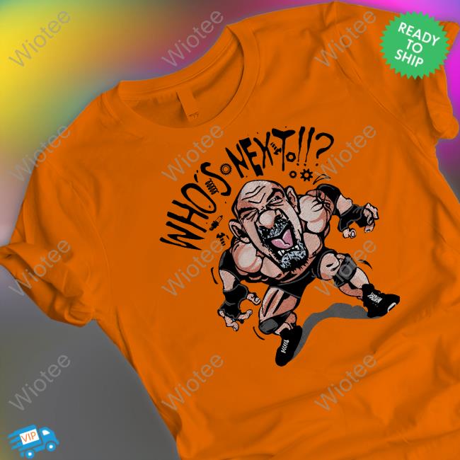 Goldberg Whos Next Tee Shirt Goldberg Whos Next T Shirt