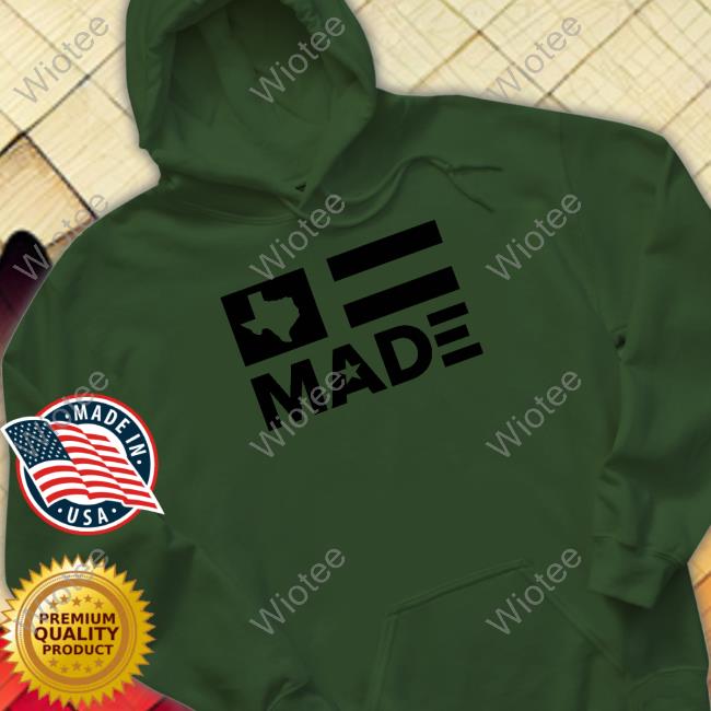 Bullzerk Mecrh Texas Made T-Shirt Bullzerk Mecrh Texas Made Hoodie