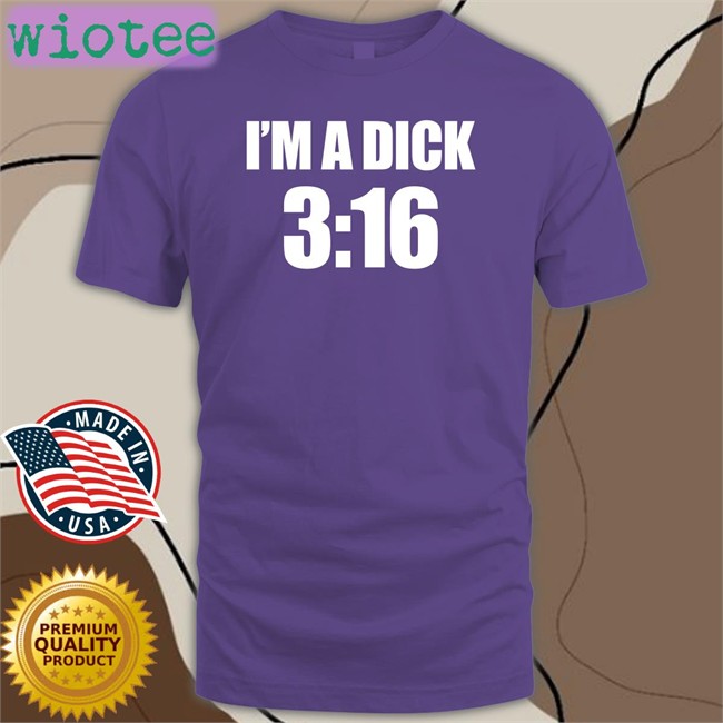 Breaking911 I'm A Dick 3:16 Hoodie I'm A Dick 3:16 T Shirt Nathan Hart Breaking911