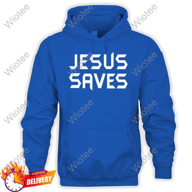 Jesus Saves New Shirt Official Faith Freedoms Shop Jesus Saves Tee Shirt