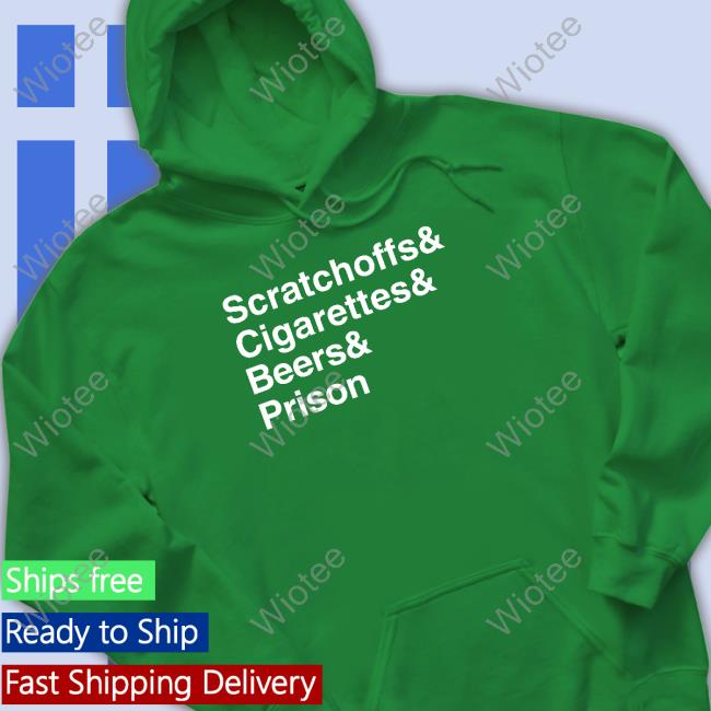 Official Shitheadsteve Scratchoffs Cigarettes Beers Prison T Shirt Shitheadsteve Shop Scratchoffs Cigarettes Beers Prison Long Sleeve