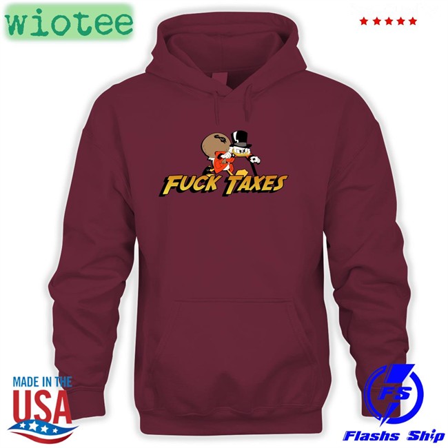 Fuck Taxes Scrooge Mcduck Shirts