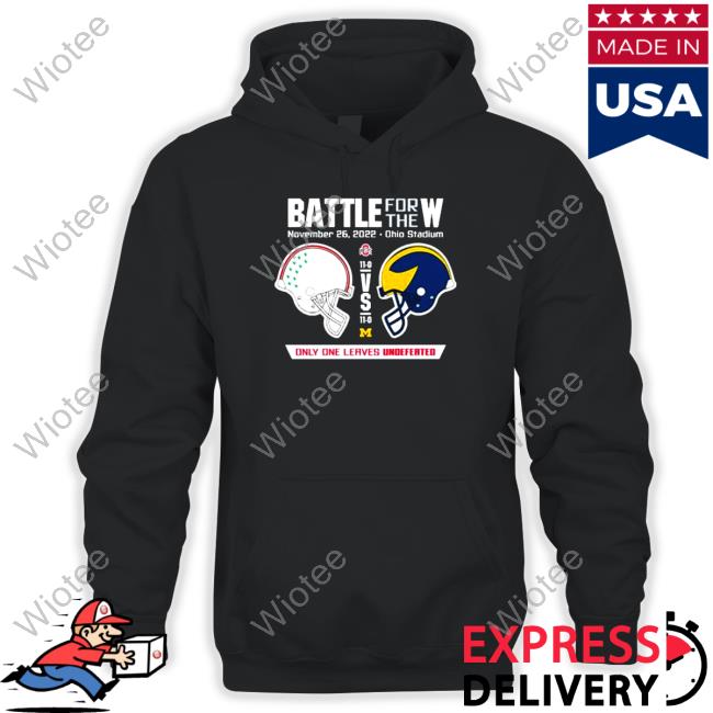 Official 2022 Battle for the W Ohio vs Michigan only one leaves undefeated T Shirt 2022 Battle for the W Ohio vs Michigan only one leaves undefeated Cap