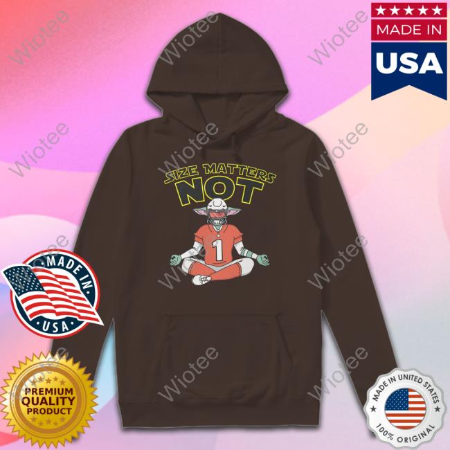 Size Matters Not Sweatshirt