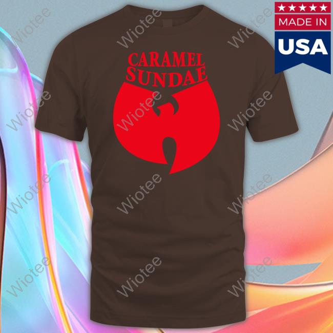 Caramel Sundae Tee New York’s Finest Caramel Sundae Shirt