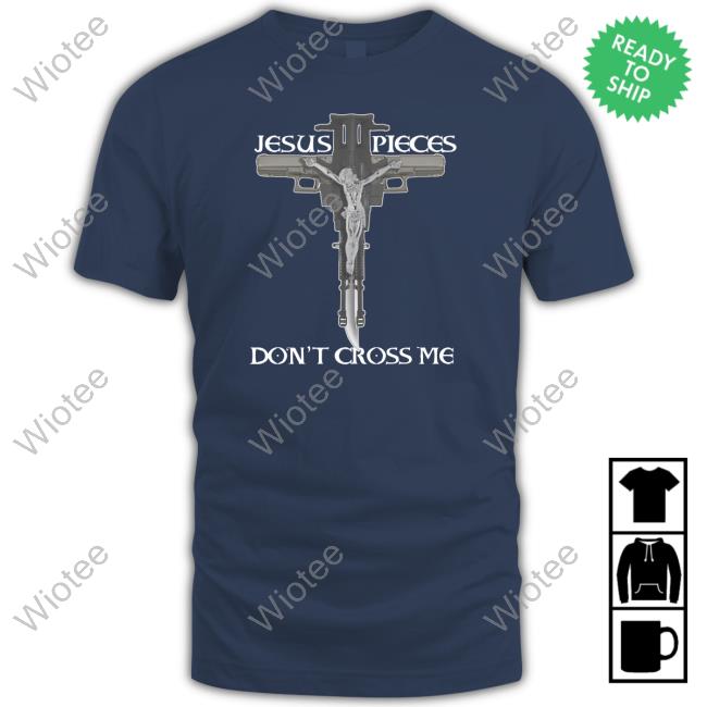 Shirts That Go Hard Jesus Pieces Don't Cross Me Shirts Shirts That Go Hard Jesus Pieces Don't Cross Me Long Sleeve T Shirt