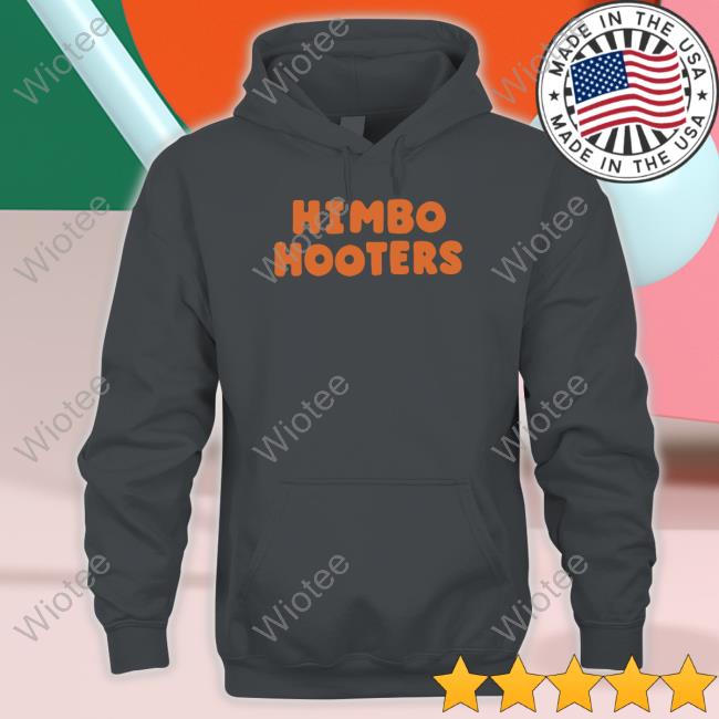 Himbo Hooters Hoodie Himbo Hooters Sweatshirt Jodira Horsey
