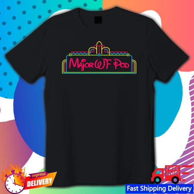 Major WF Pod Orlando Tee Shirt