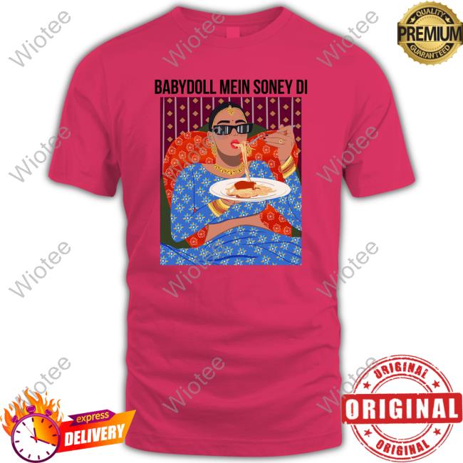BabyDoll Mein Soney Di T Shirts Sunny Leone Baby Doll Mein Soney Di T Shirts