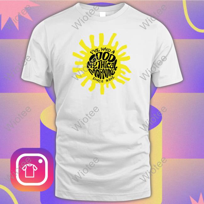 I’Ve Had A Good Mythical Morning Since 2012 Shirt Red Good Mythical Morning Merch Mythical Store I’Ve Had A Good Mythical Morning Since 2012 Shirt Long Sleeve Tee Shirt