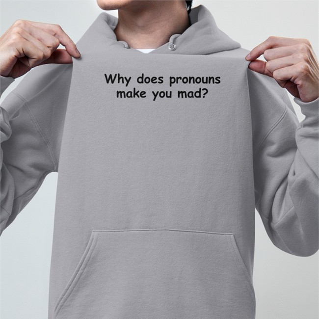 Yamato Why Does Pronouns Makes You Mad Shirt Nojeagermie