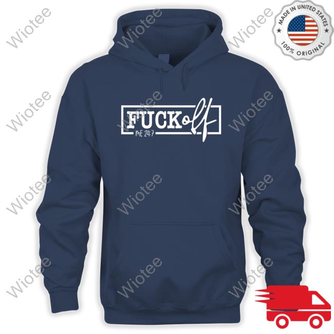 Fuck Off Me 24:7 Tee