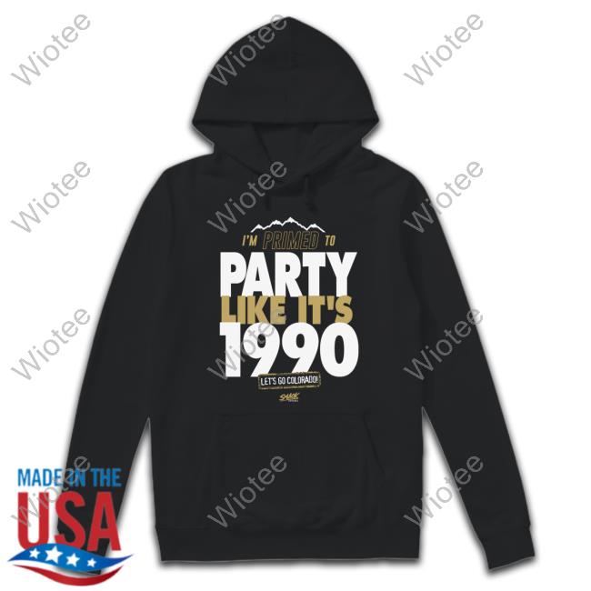Official Primed to Party Like It's 1990 T-Shirt for Colorado College Fans Hoodie Shirt