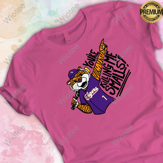 You're Killing Me Smalls Tee Shirt You're Killing Me Smalls Mike Shirt