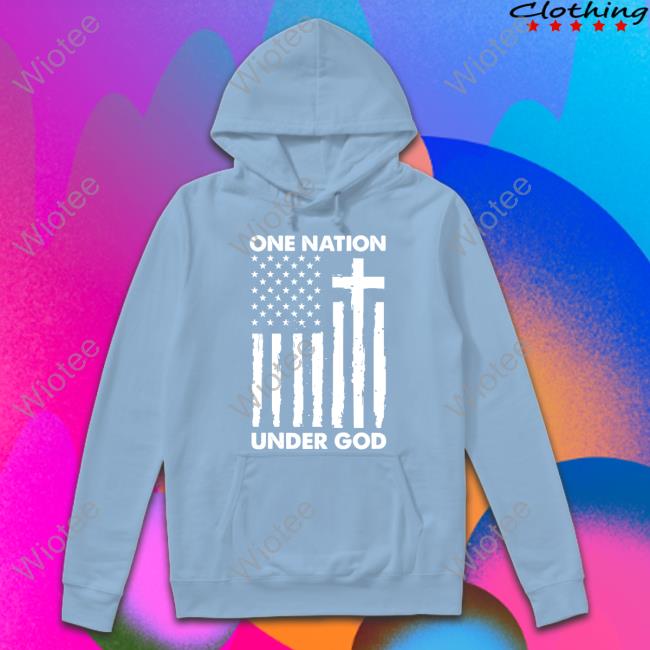 One Nation Under God Shirt Faithn Freedoms Store One Nation Under God Hoodie