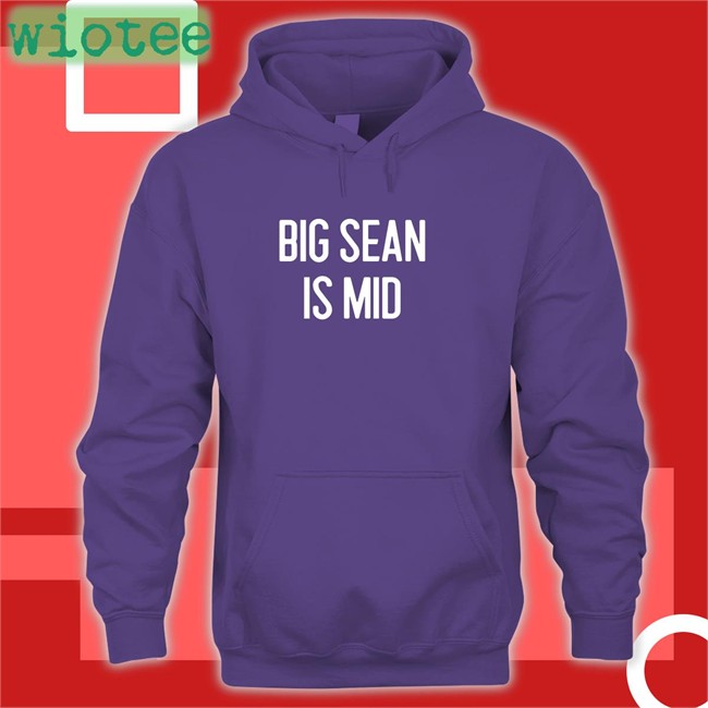 Big Sean Is Mid Tees Barstool Sports Big Sean Is Mid Shirt Barstoolsports Barstool Sports