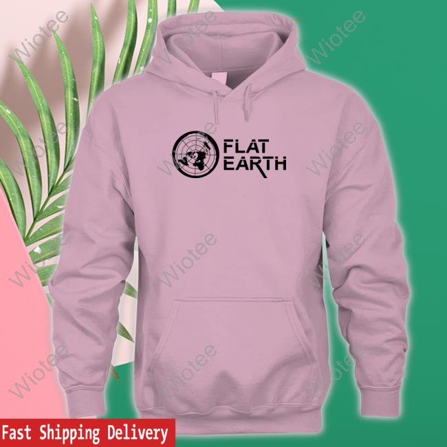 Shirts That Go Hard Flat Earth Hooded Sweatshirt Shirtsthtgohard