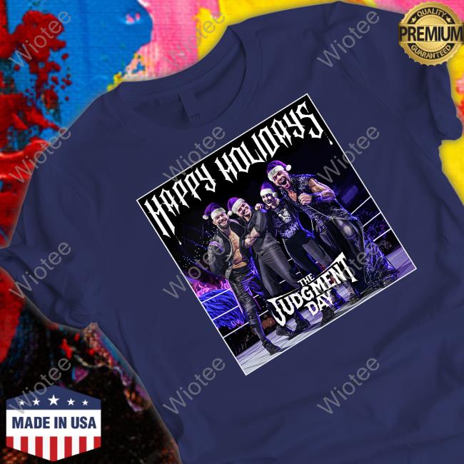 The Judgment Day Happy Holidays Tee The Judgment Day Happy Holidays Tee