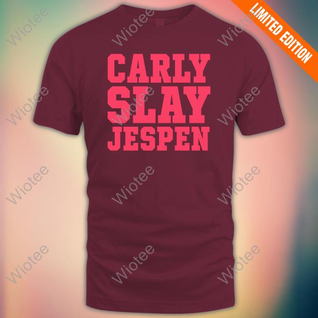 Carly Slay Jespen Shirt Funny