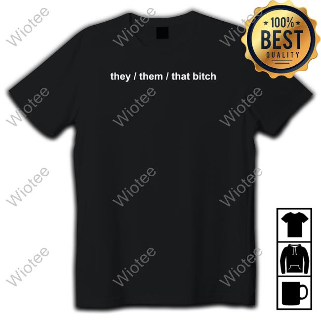 Boba They Them That Bitch Shirt Boba Witch