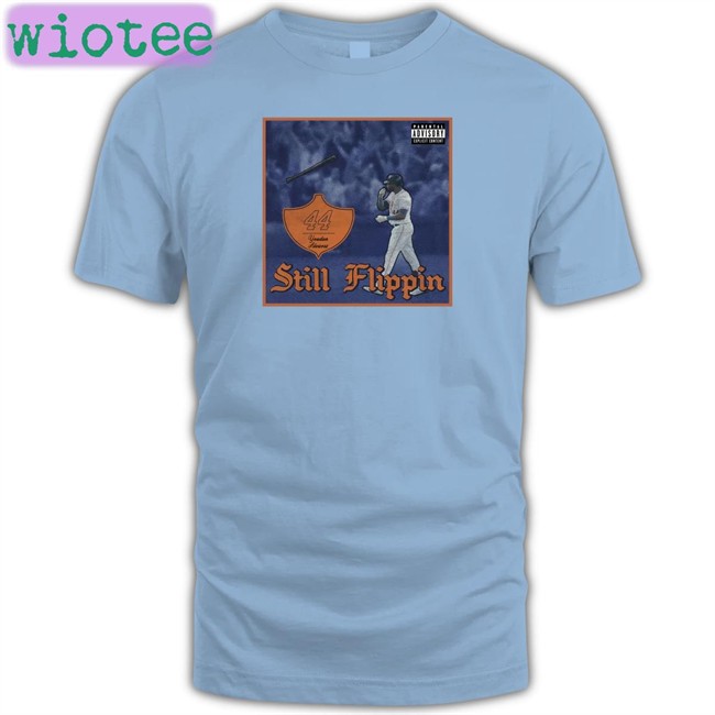 Barstool Sports Merch Yordan Alvarez Still Flippin Sweatshirts Parental Advisory Explicit Content