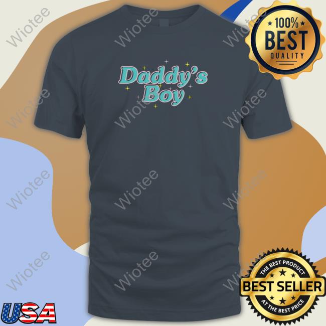 Wicked-Naughty Merch Official Daddy's Boy Tee Shirt Daddy's Boy Hoodie